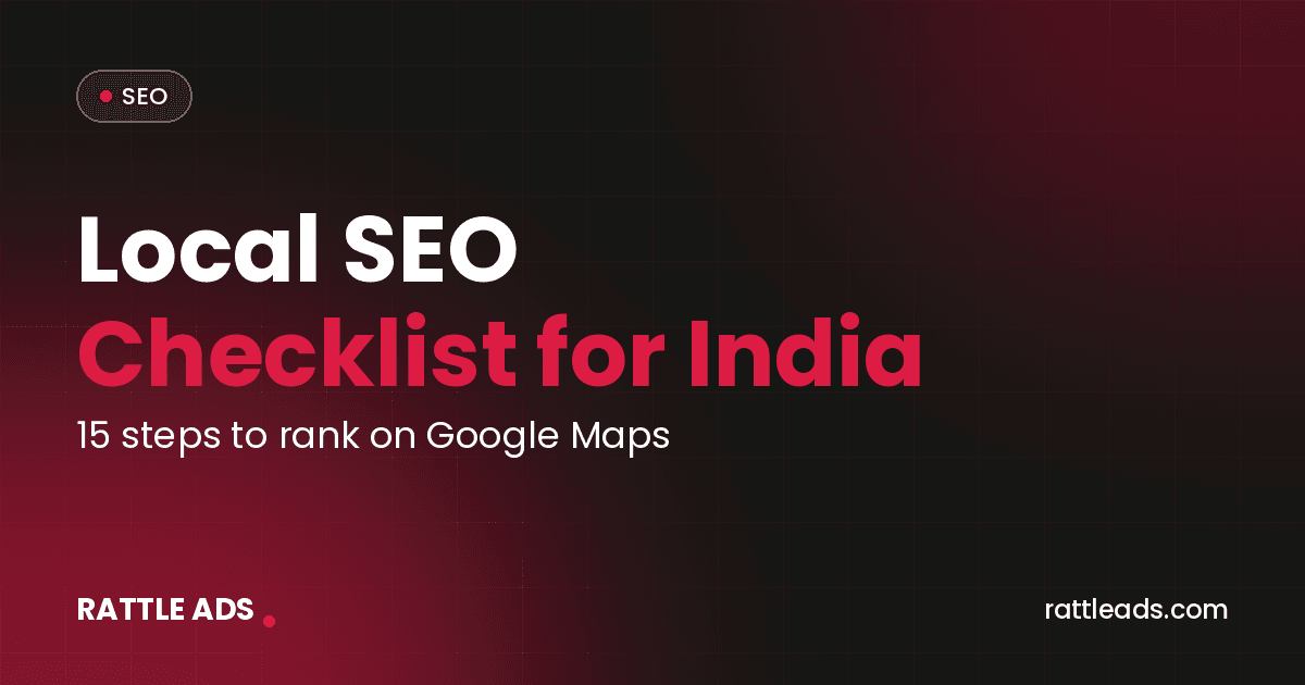 Local SEO Checklist for India: 15 Steps to Rank on Google Maps
